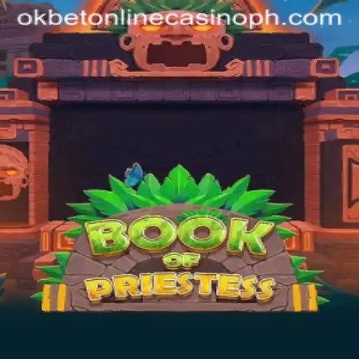 Exploring BookOfPriestess: A Mystical Adventure in Okbet Online Casino