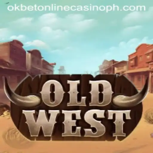 Exploring the Exciting Realm of OldWest at Okbet Online Casino