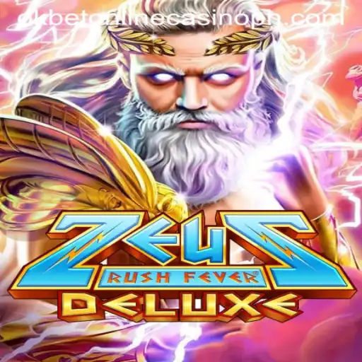 The Thrilling World of ZeusRushFeverDeluxe at OKBet Online Casino