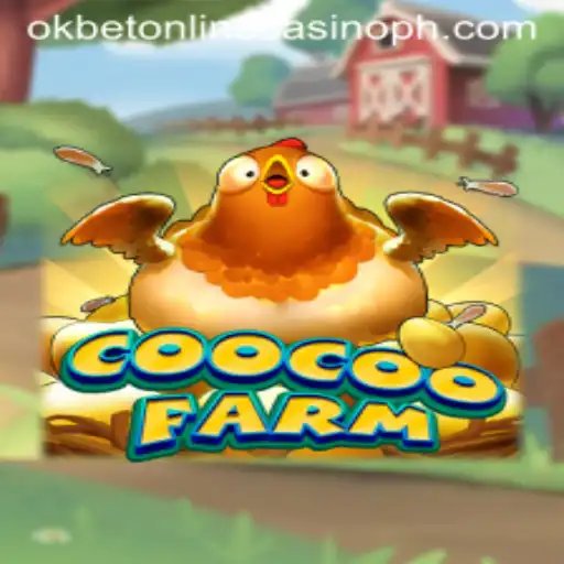 Exploring CooCooFarm: A New Horizon in Okbet Online Casino