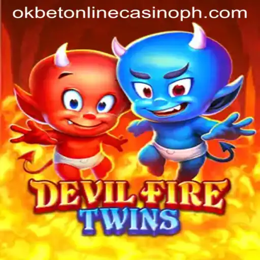 Immersive Gameplay and Thrills: Discover DevilFireTwins at OkBet Online Casino