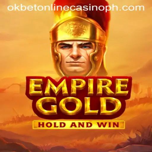 Discover EmpireGold: A Thrilling Gaming Experience at Okbet Online Casino