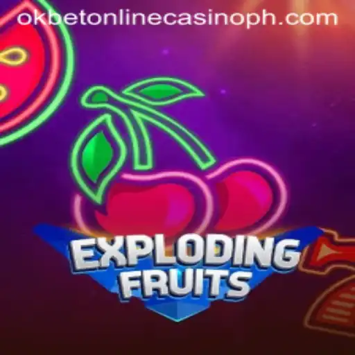 ExplodingFruits: A Thrilling Adventure in Online Gaming at OKBET Online Casino