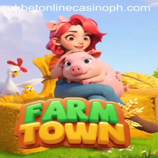 Exploring FarmTown: A New Look at Virtual Farming With Okbet Online Casino