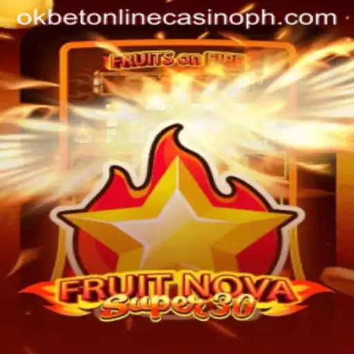 Explore the Exciting World of FruitrNovaSupe30 at OKBET Online Casino