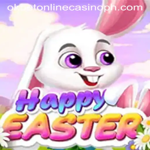 Discovering HappyEaster: A Lively Experience at Okbet Online Casino
