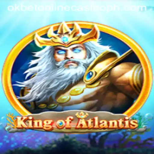Exploring the Enchanting World of KingofAtlantis at Okbet Online Casino