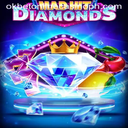 Exploring MadHitDiamonds: A Thrilling Adventure in the OkBet Online Casino