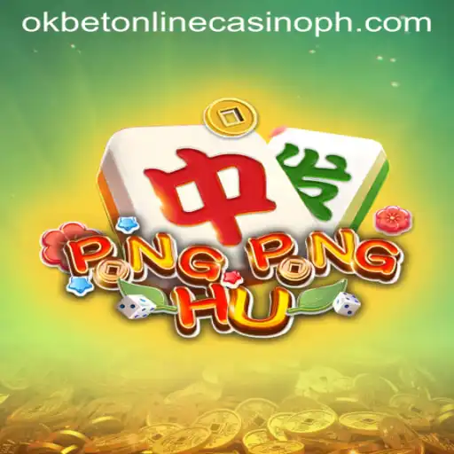 PONGPONGHU: Exploring the Exciting World of Okbet Online Casino