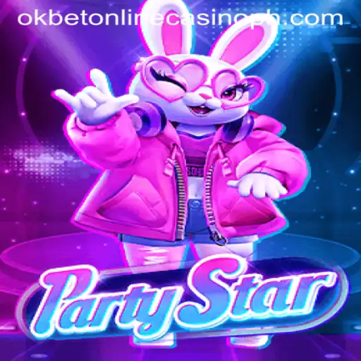 Unleashing the Fun: Dive Into the World of PartyStar and OKBET Online Casino