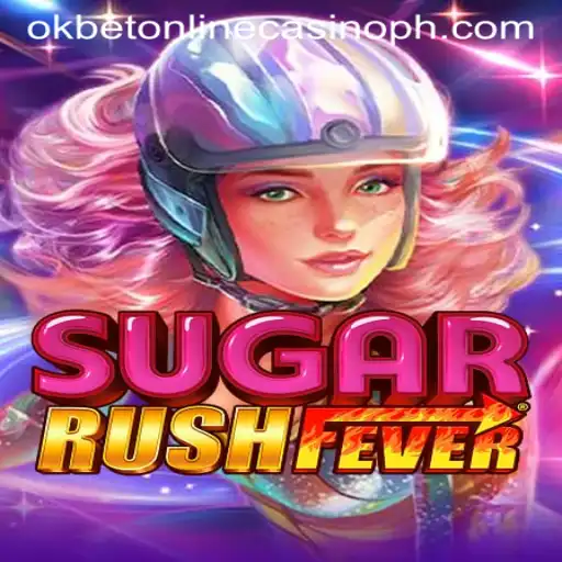 Exploring SugarRushFever: An Exciting Addition to Okbet Online Casino
