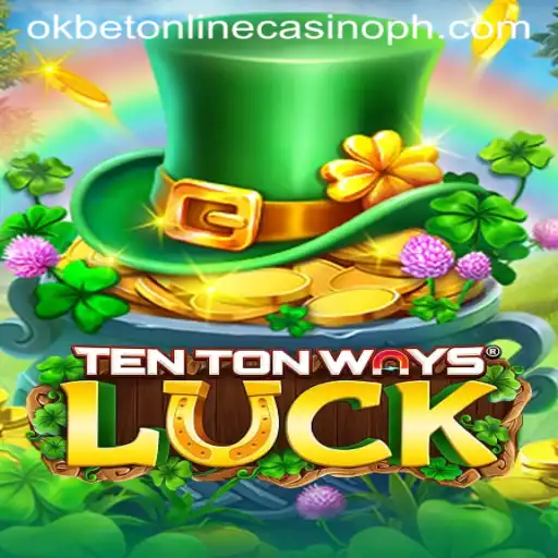 Discover the Thrilling World of TenTonWaysLuck at Okbet Online Casino