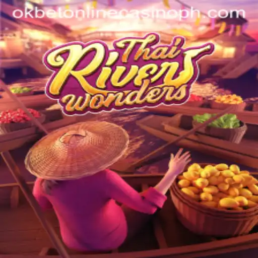 Exploring ThaiRiverWonders: A Captivating Journey at Okbet Online Casino