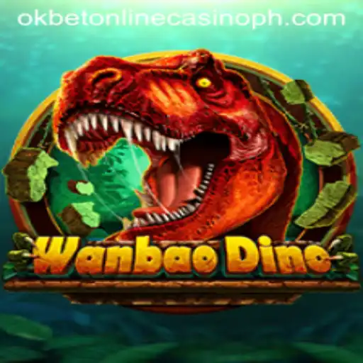 Exploring WanBaoDino: An Engaging Dive into the World of Okbet Online Casino