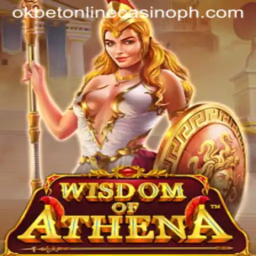 Exploring the Thrilling World of WisdomofAthena at Okbet Online Casino