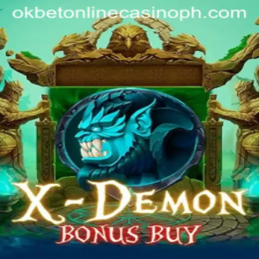 Exploring the Thrilling World of XDemonBonusBuy at OkBet Online Casino
